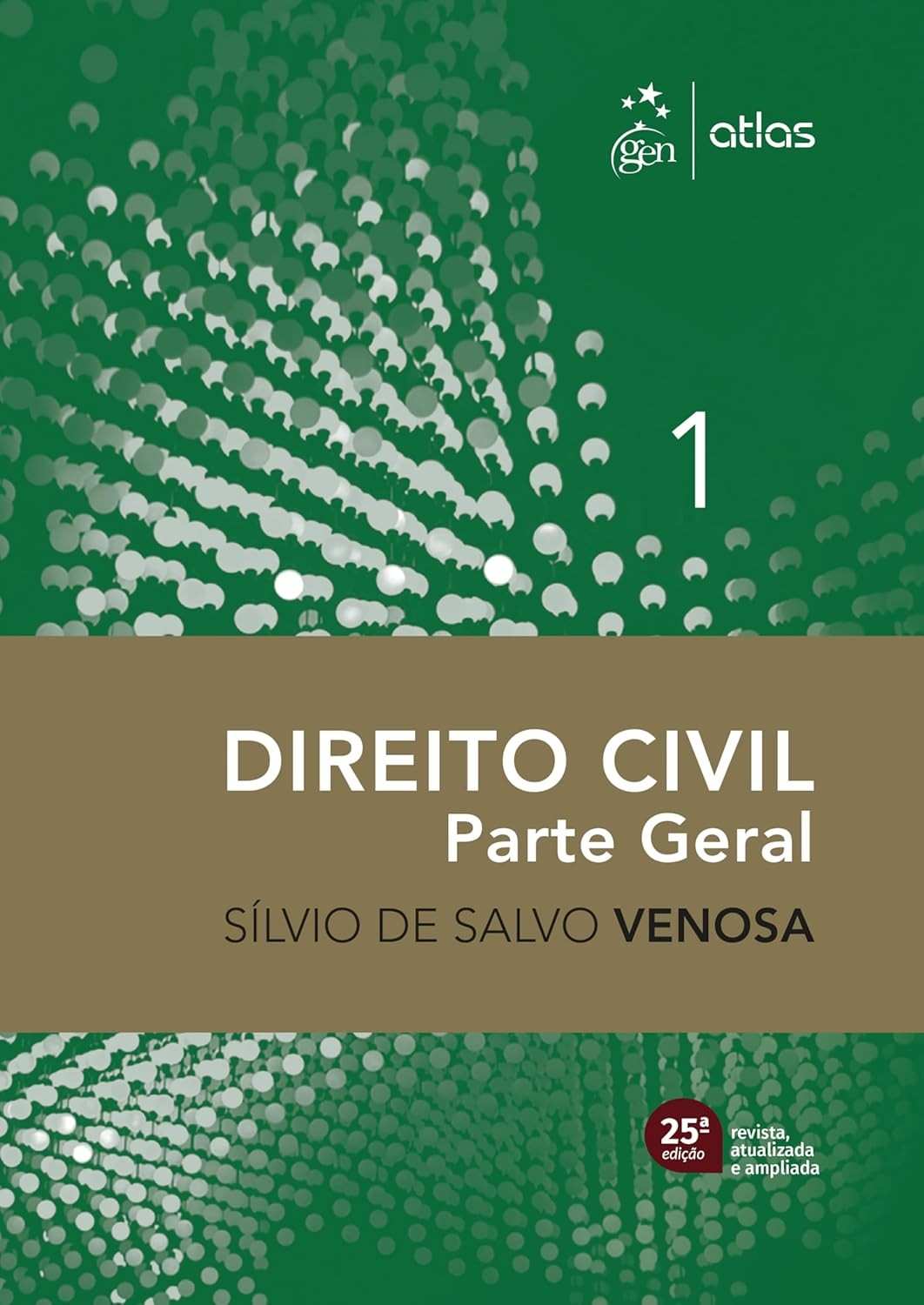 Direito Civil - Parte Geral - Vol. 1: Domine os Fundamentos Essenciais (25ª Edição 2025)