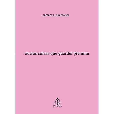 Outras Coisas Que Guardei Pra Mim: Reflexões e Emoções