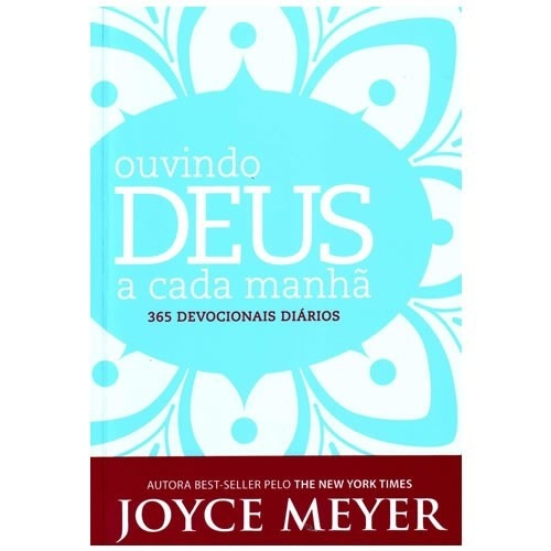 Ouvindo Deus a Cada Manhã: 365 Devocionais