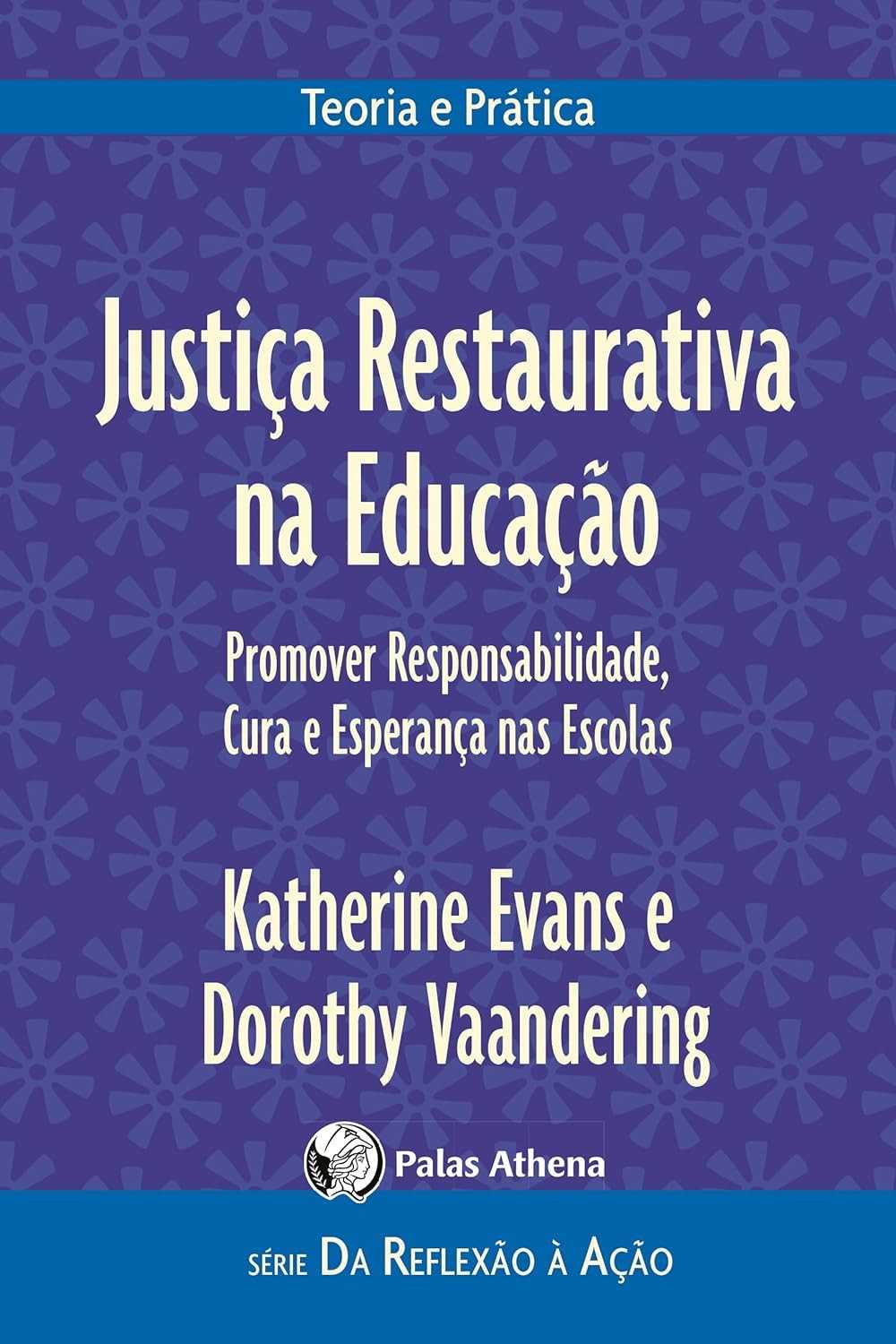 Justiça Restaurativa na Educação: Guia Essencial para Escolas Saudáveis e Pacíficas
