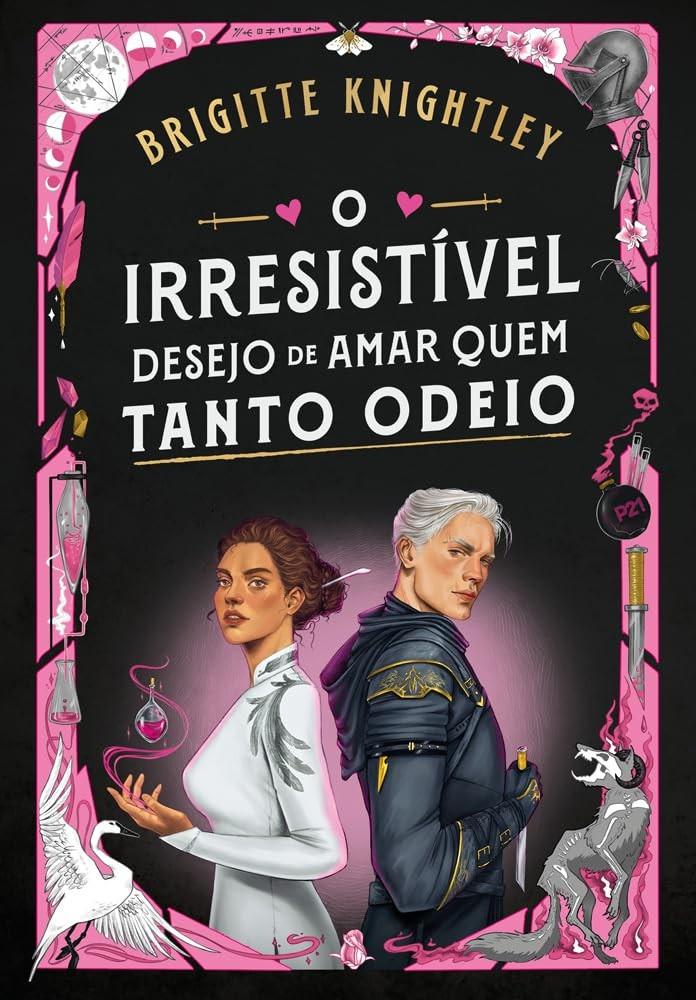 O Irresistível Desejo de Amar Quem Tanto Odeio: Livro 1 - Uma Saga de Ódio e Paixão