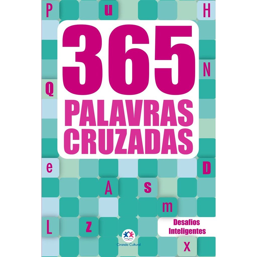 Palavras Cruzadas: 365 Desafios para Sua Mente!