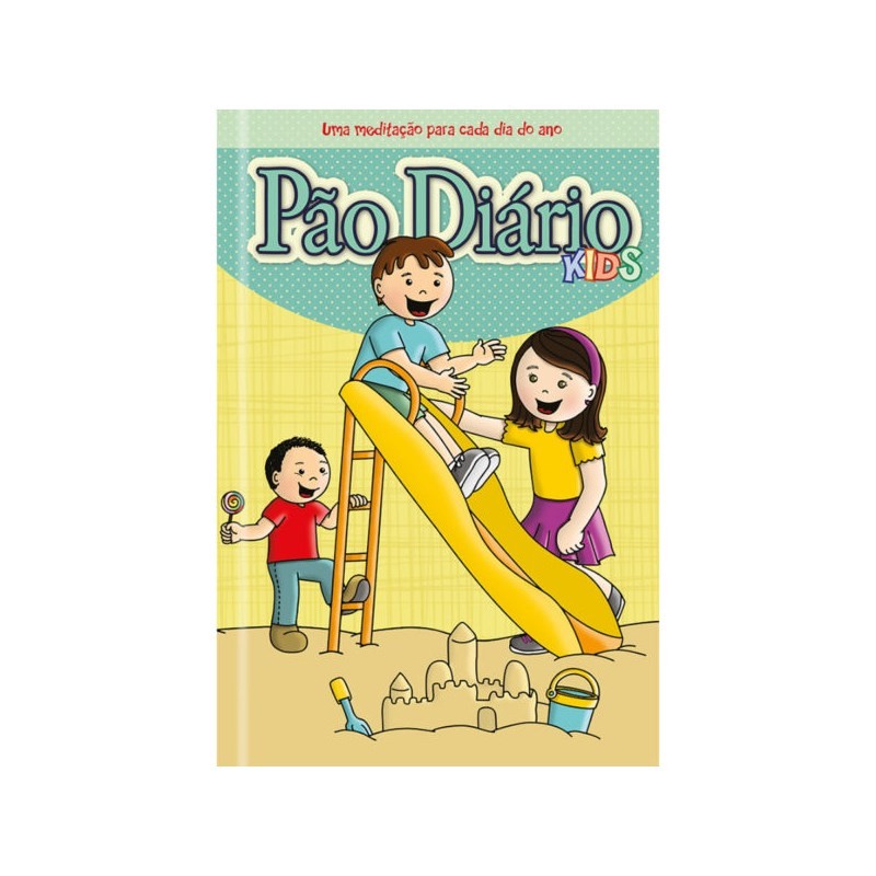 Pão Diário Kids: Fortaleça a Fé do Seu Filho