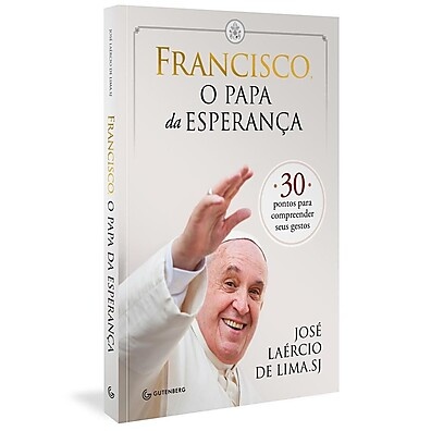 Papa Francisco: Entenda a Esperança que Conquista o Mundo