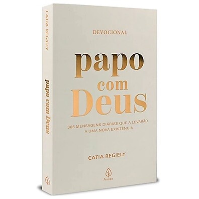 Papo com Deus: 365 Dias de Fé e Transformação