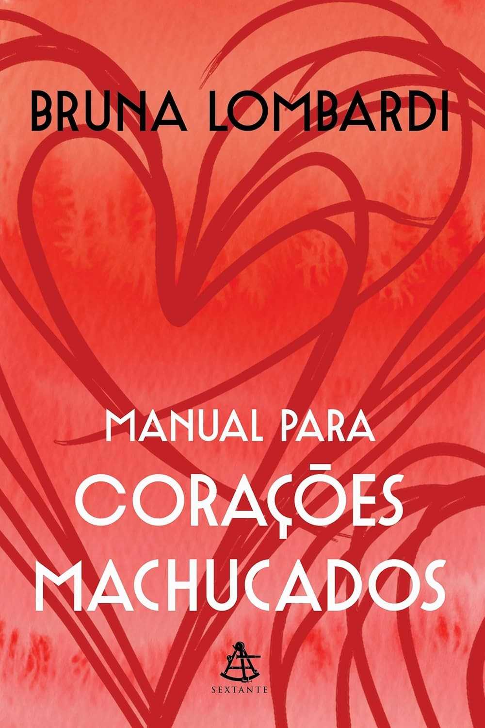 Manual Para Corações Machucados: Cura e Autoamor com Bruna Lombardi