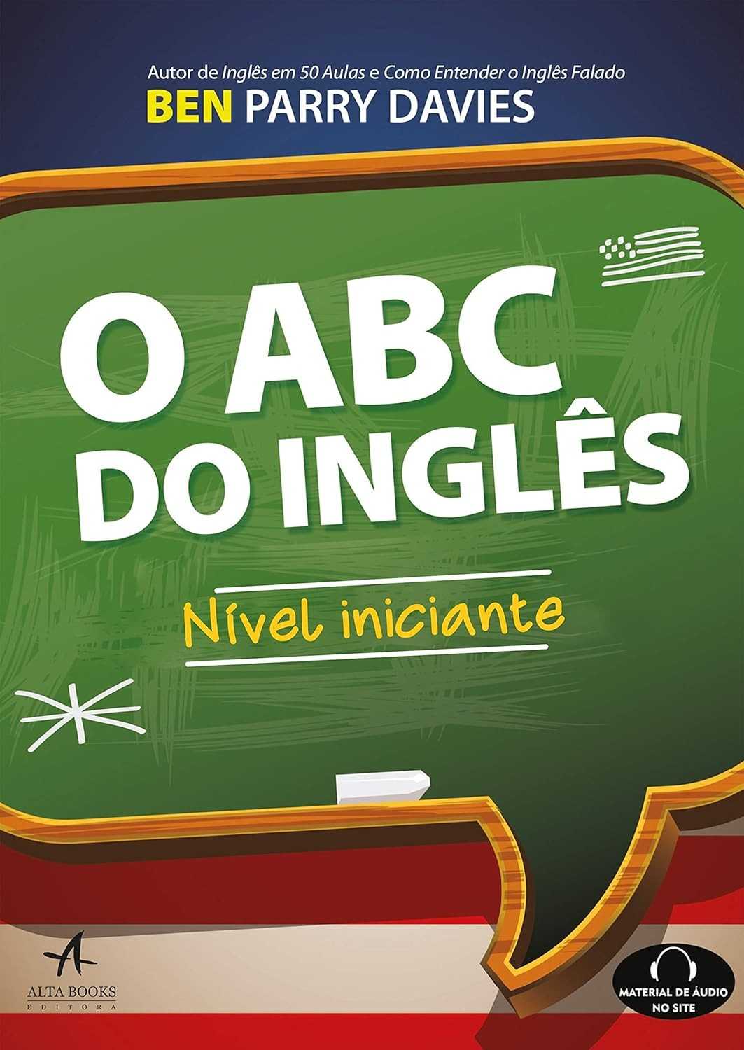 O ABC do Inglês: Curso Completo para Iniciantes - Aprenda Sozinho!