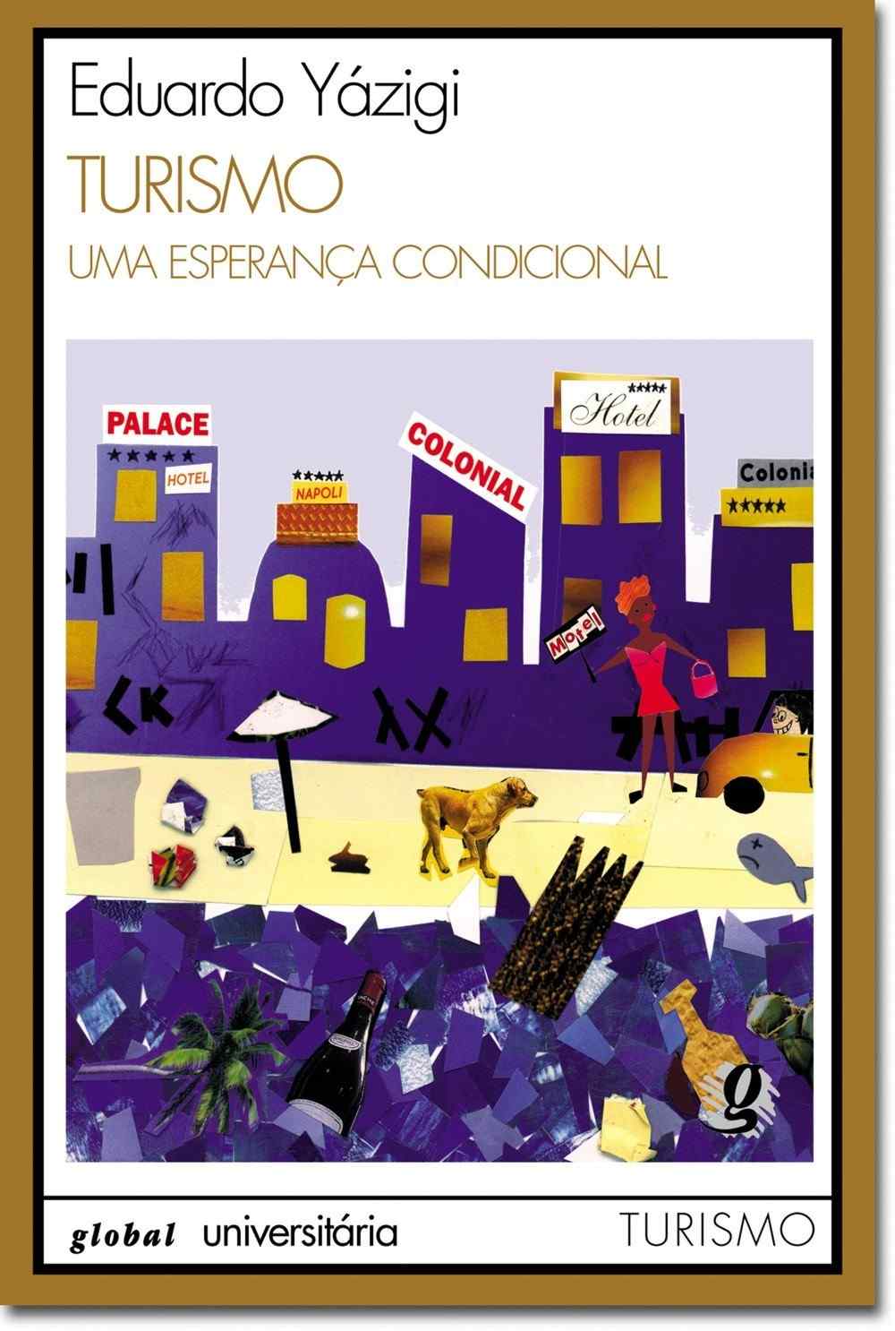 Turismo: Uma Nova Perspectiva para o Planejamento Urbano e Regional