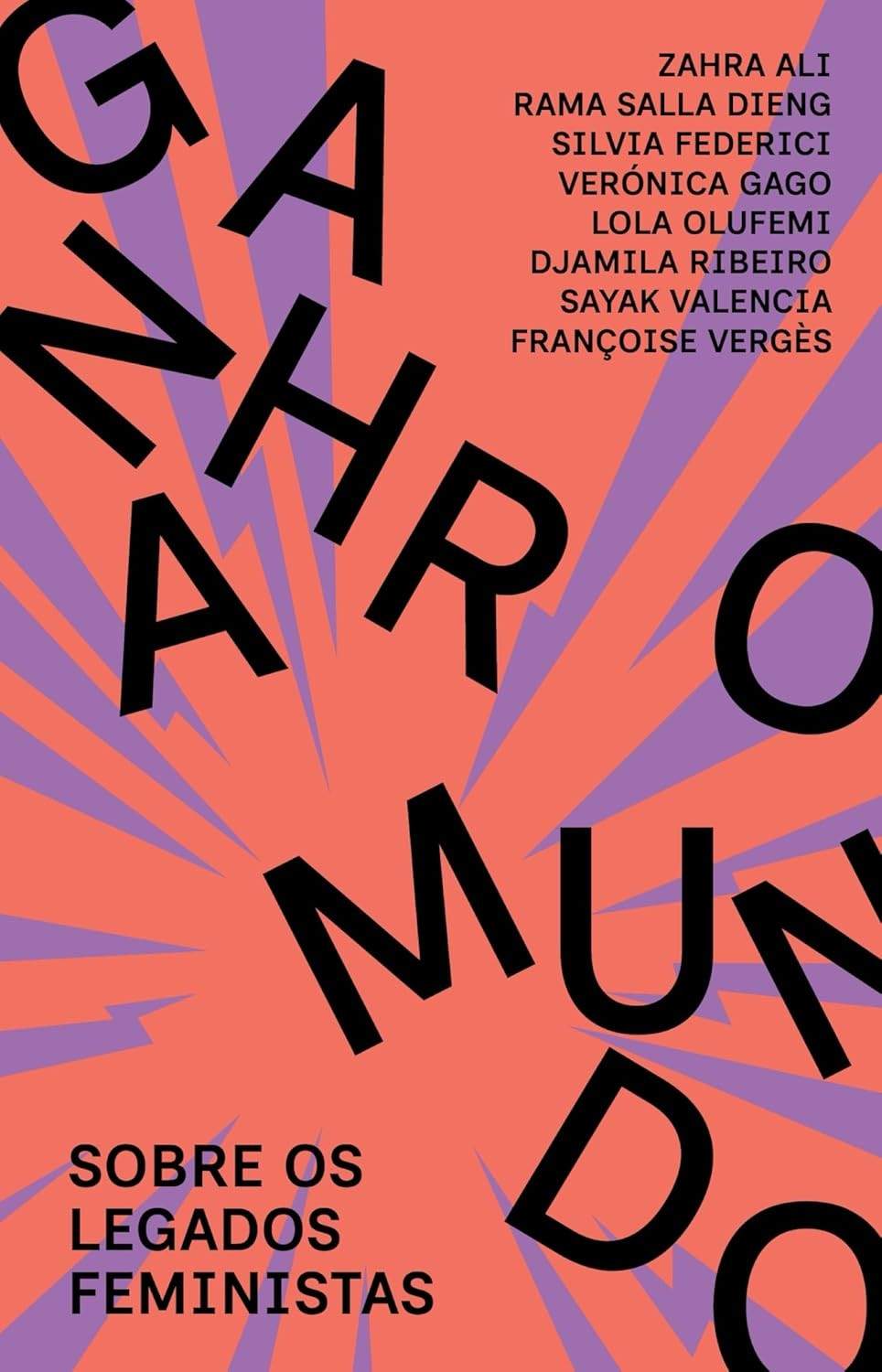 para-ganhar-feministas-a-o-transformar-presente-mundo-o-legados-a