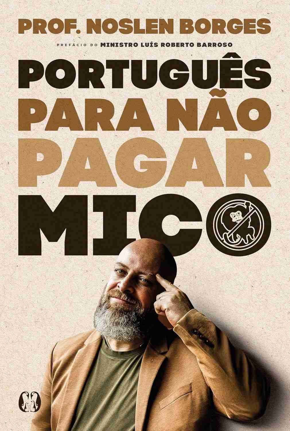 para-noslen-com-lingua-pagar-mico-domine-a-portugues-nao-borges-a
