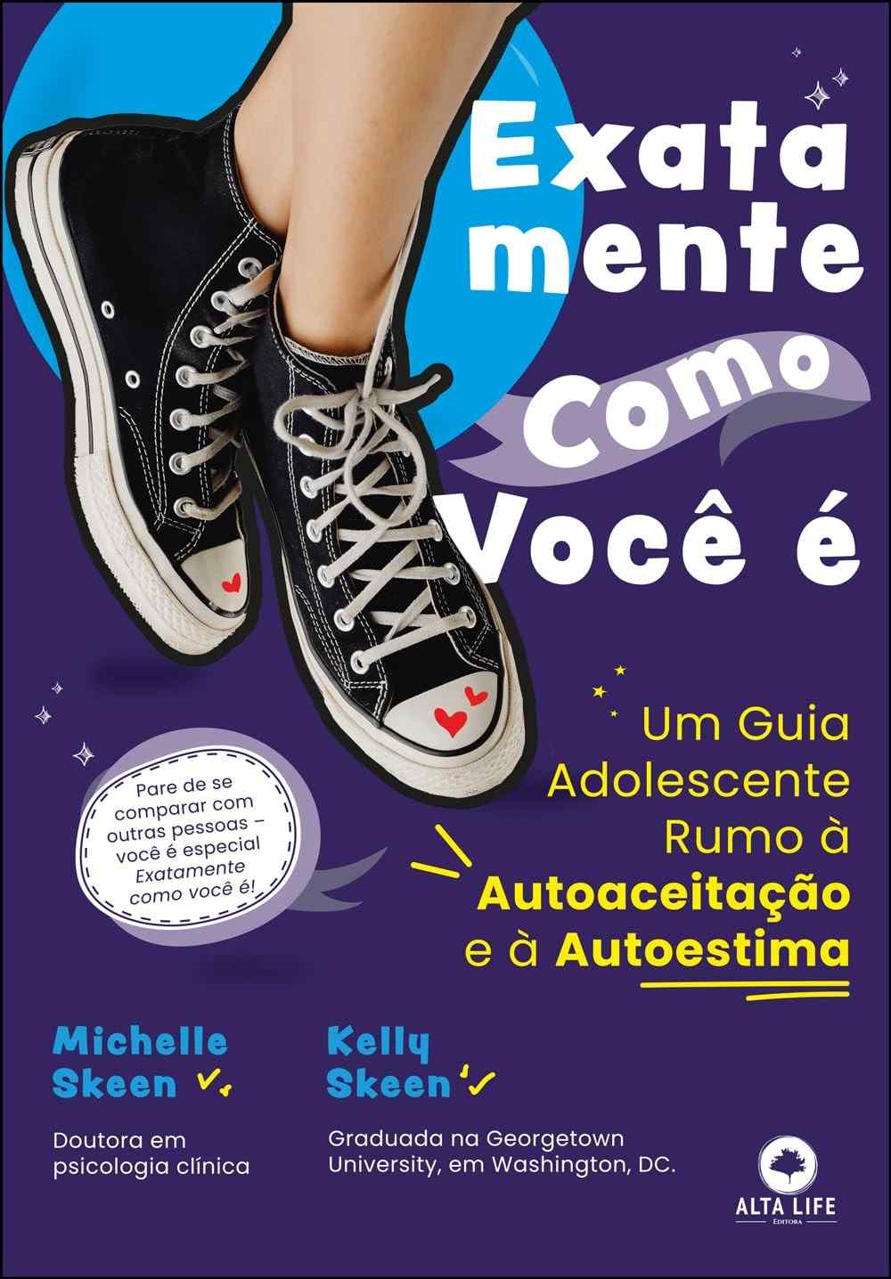 Exatamente Como Você É: O Guia Essencial para Adolescentes Conquistarem Autoaceitação e Autoestima