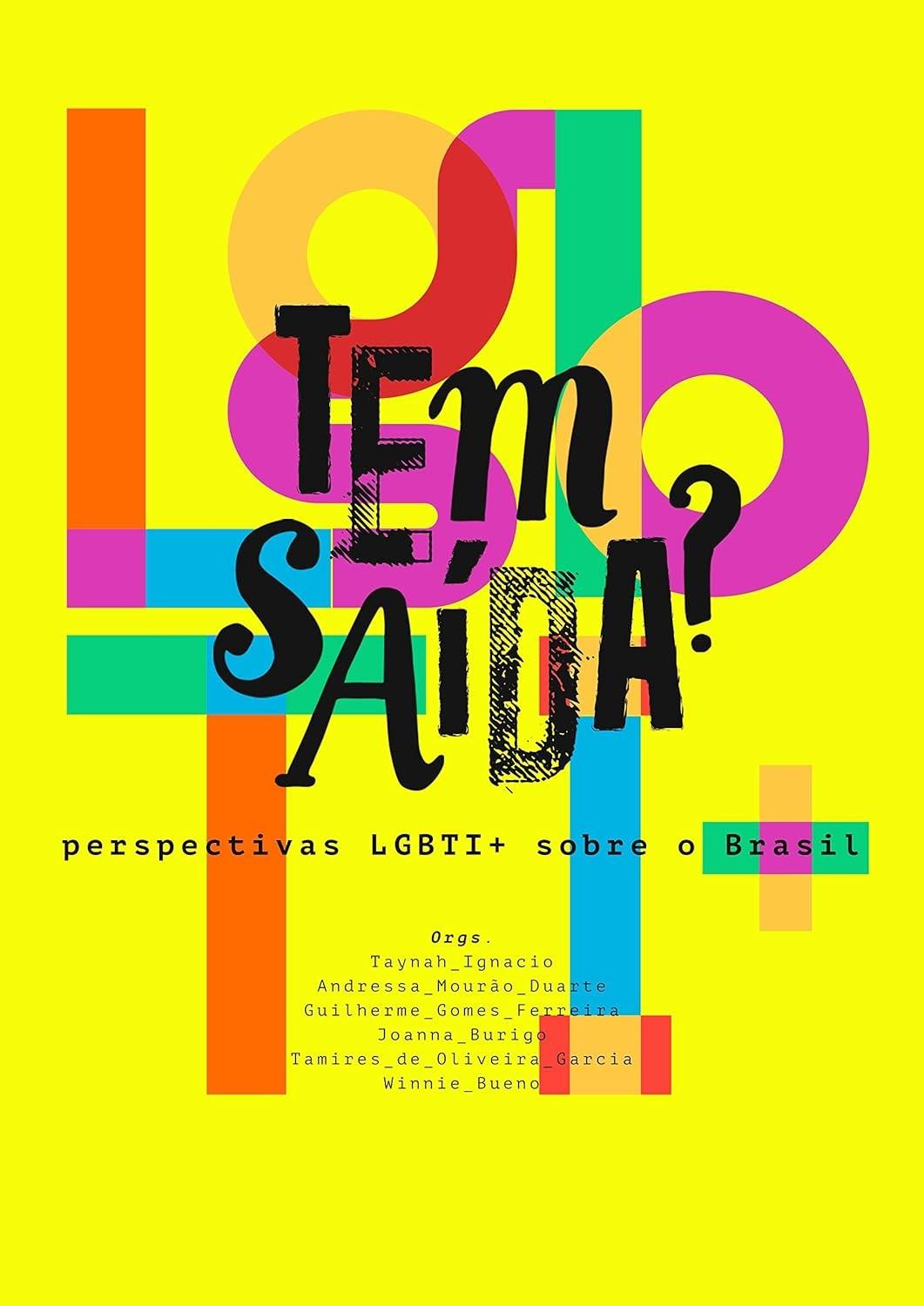 Tem Saída?: Perspectivas LGBTI+ para um Brasil Transformador