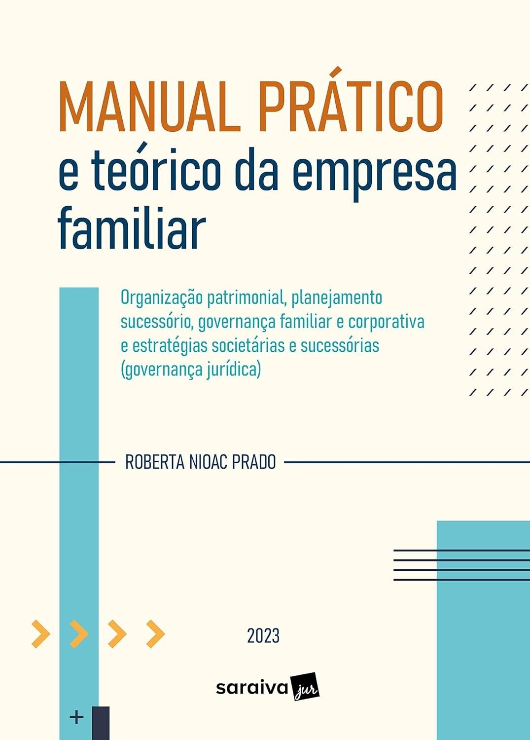 Manual Essencial da Empresa Familiar: Guia Prático e Teórico para Sucesso e Longevidade