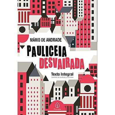 Pauliceia Desvairada: A Essência do Modernismo