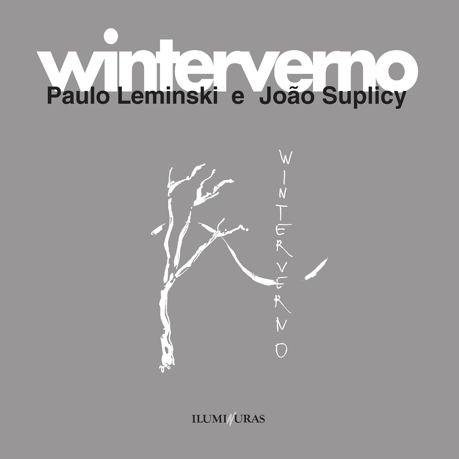 paulo-poetica-suplicy-obra-a-inedita-de-a-leminski-joao-e-winterverno-a