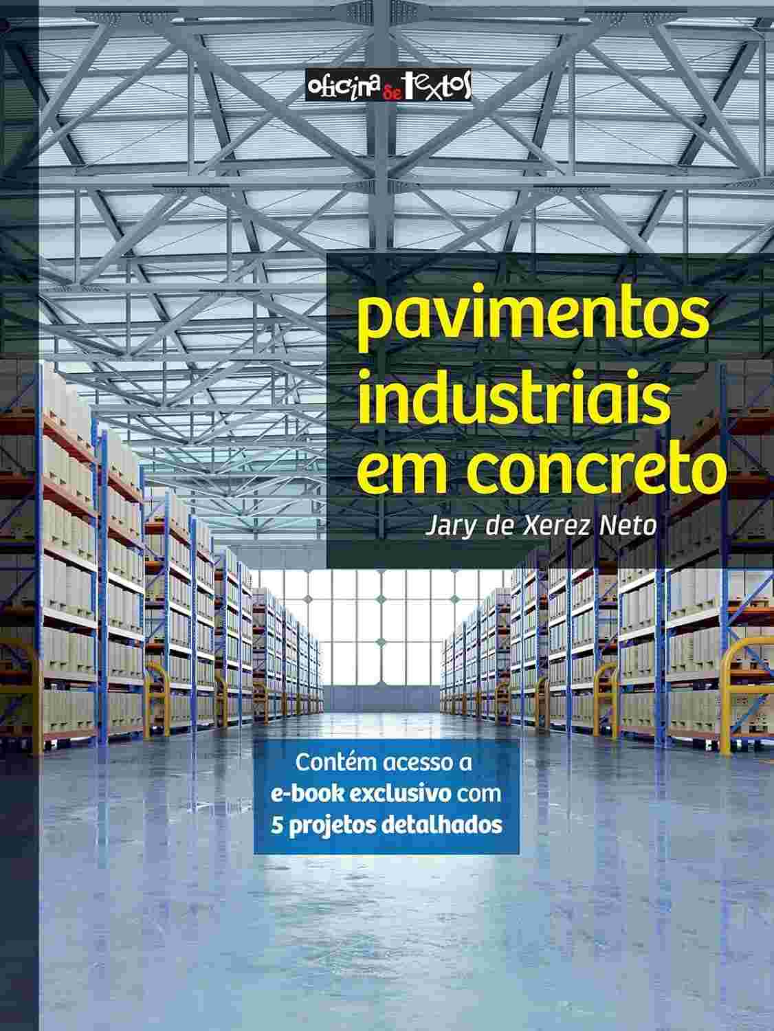 Pavimentos Industriais em Concreto: Guia Completo para Projetos Duráveis