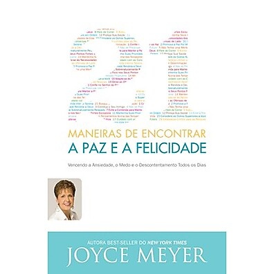 Paz e Felicidade: 21 Segredos de Joyce Meyer