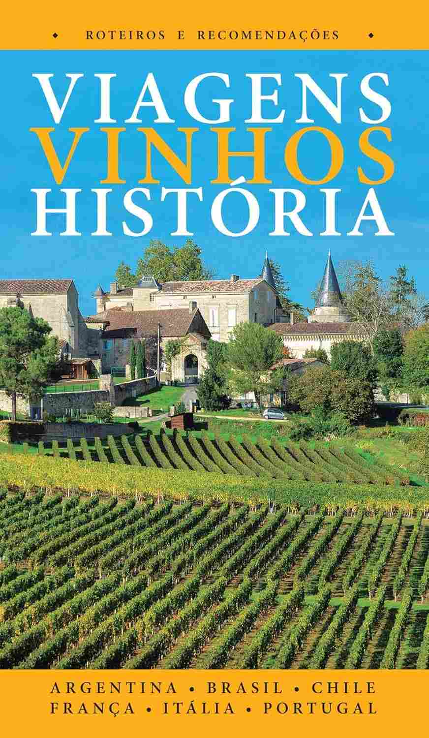 Viagens e Vinhos: Seu Guia Completo para Explorar Regiões Vinícolas pelo Mundo