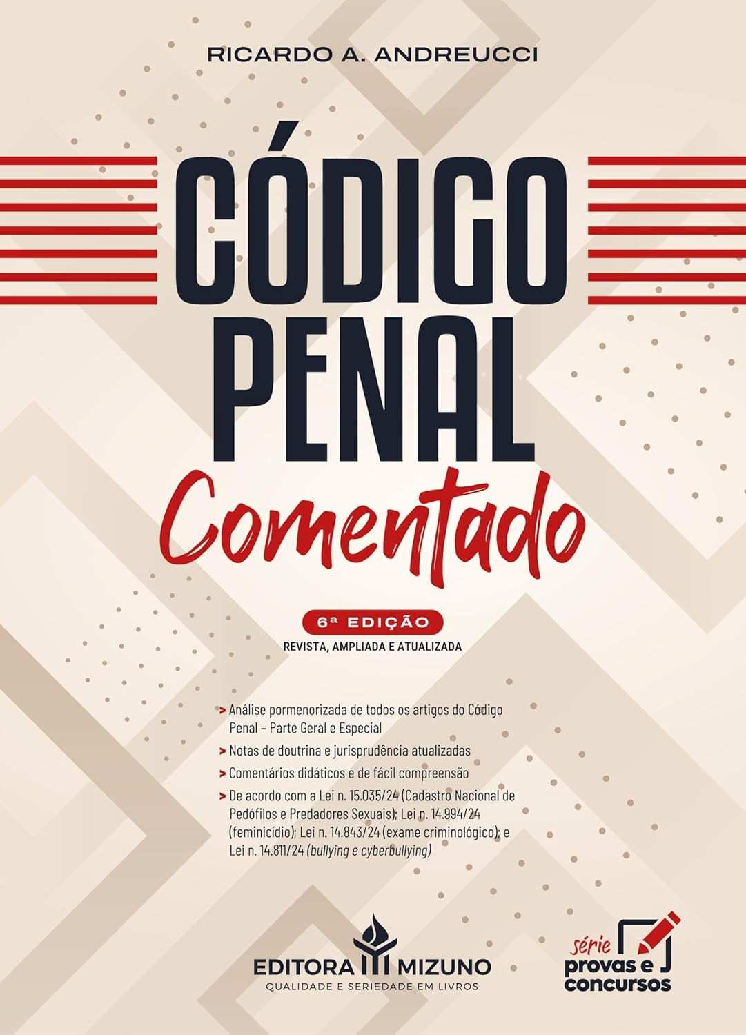 Código Penal Comentado 6ª Edição: Sua Guia Essencial para o Direito Penal