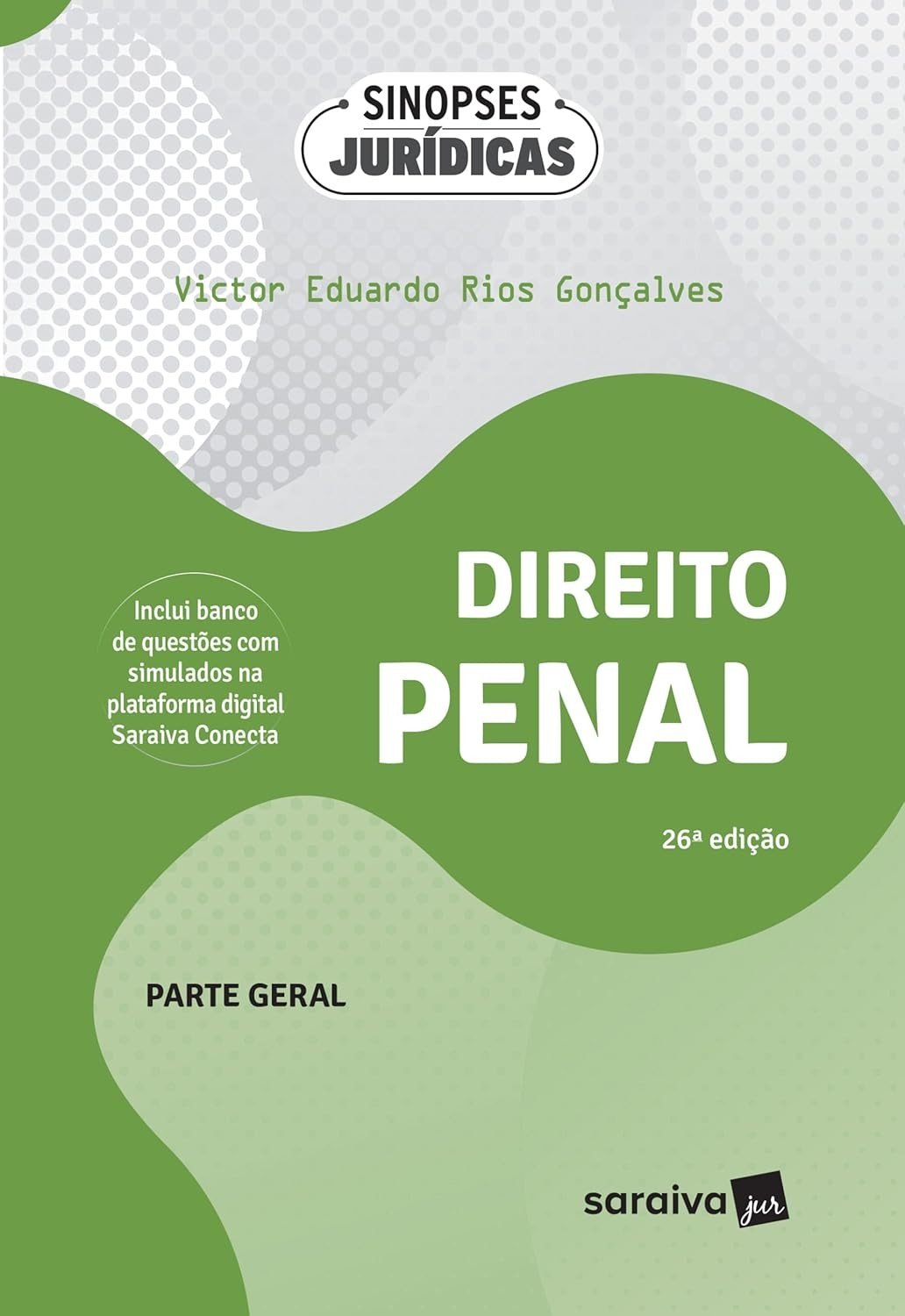 Direito Penal - Parte Geral: Sinopses Jurídicas 26ª Edição 2024 - Victor Rios Gonçalves