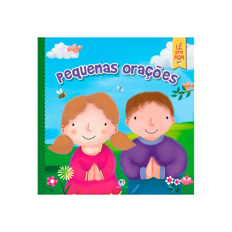 Pequenas Orações: Um Livro para Cultivar a Fé