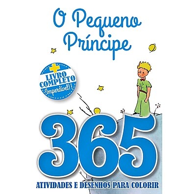 Pequeno Príncipe: 365 Dias de Atividades e Cores