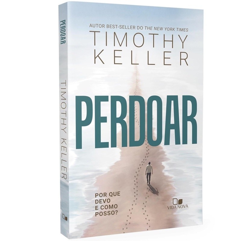 Perdoar: Guia de Timothy Keller para Liberdade