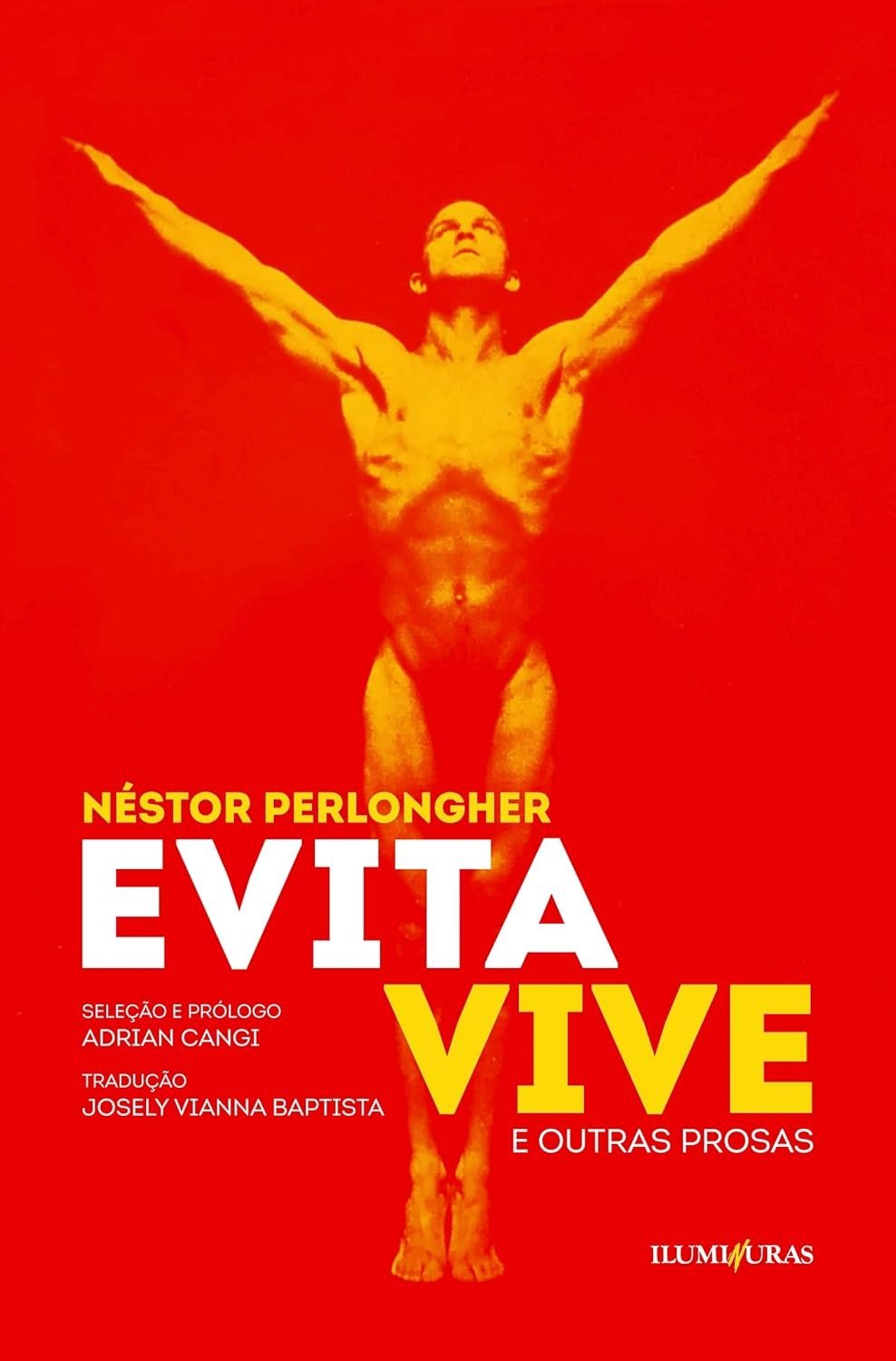 Evita Vive e Outras Prosas: A Obra Reveladora de Néstor Perlongher
