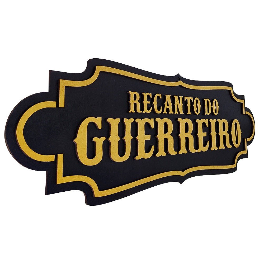 Placa Decorativa 3D Recanto do Guerreiro – Estilo e Personalidade