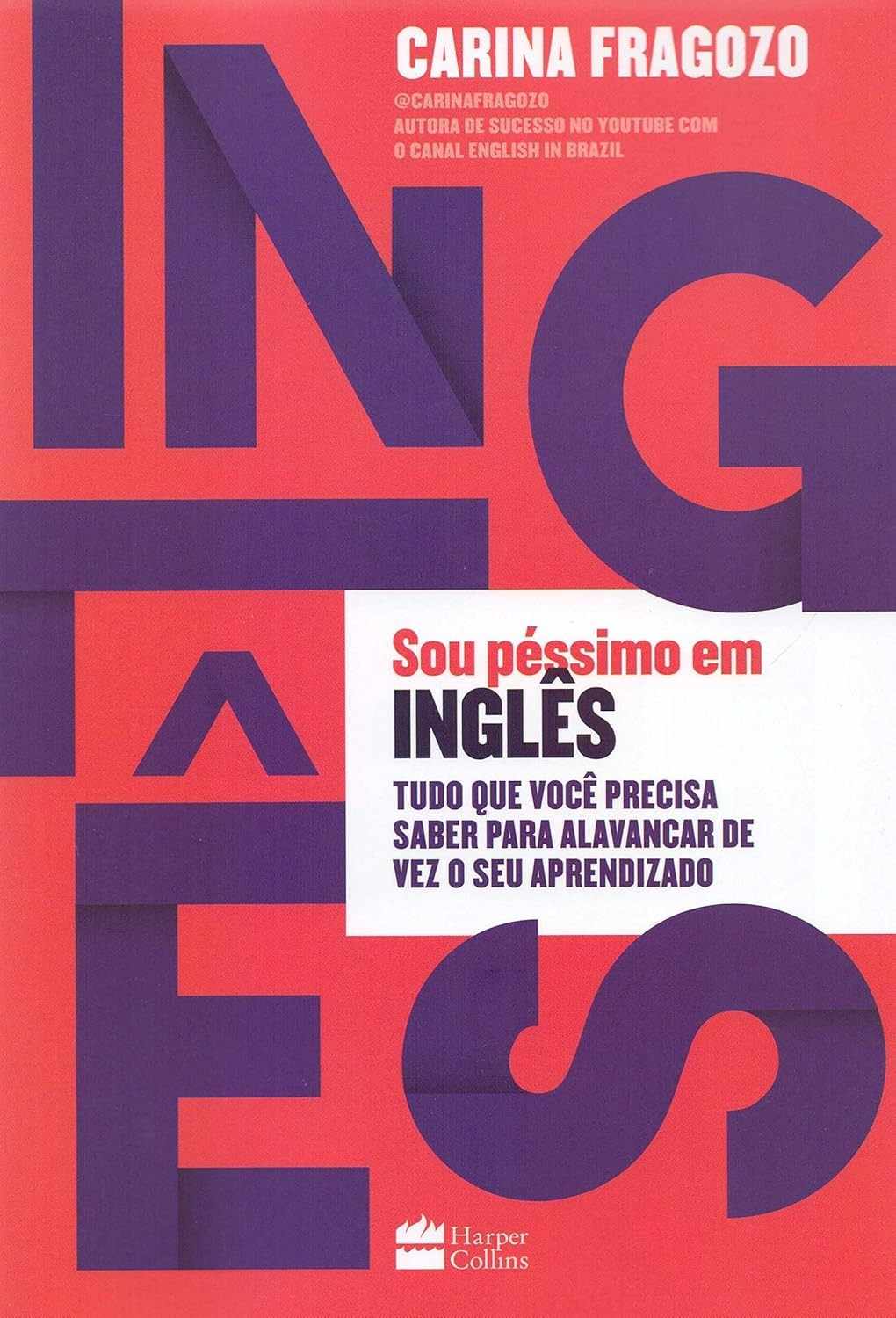 Domine o Inglês: O Guia Definitivo para Brasileiros que Acham que São Péssimos