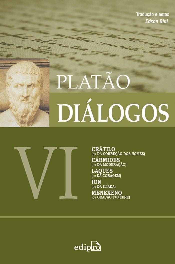 Platão: Diálogos Essenciais - Crátilo, Cármides, Laques, Ion e Menexeno