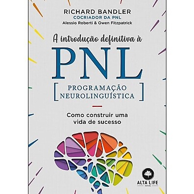 PNL: Guia Definitivo para Transformar sua Vida