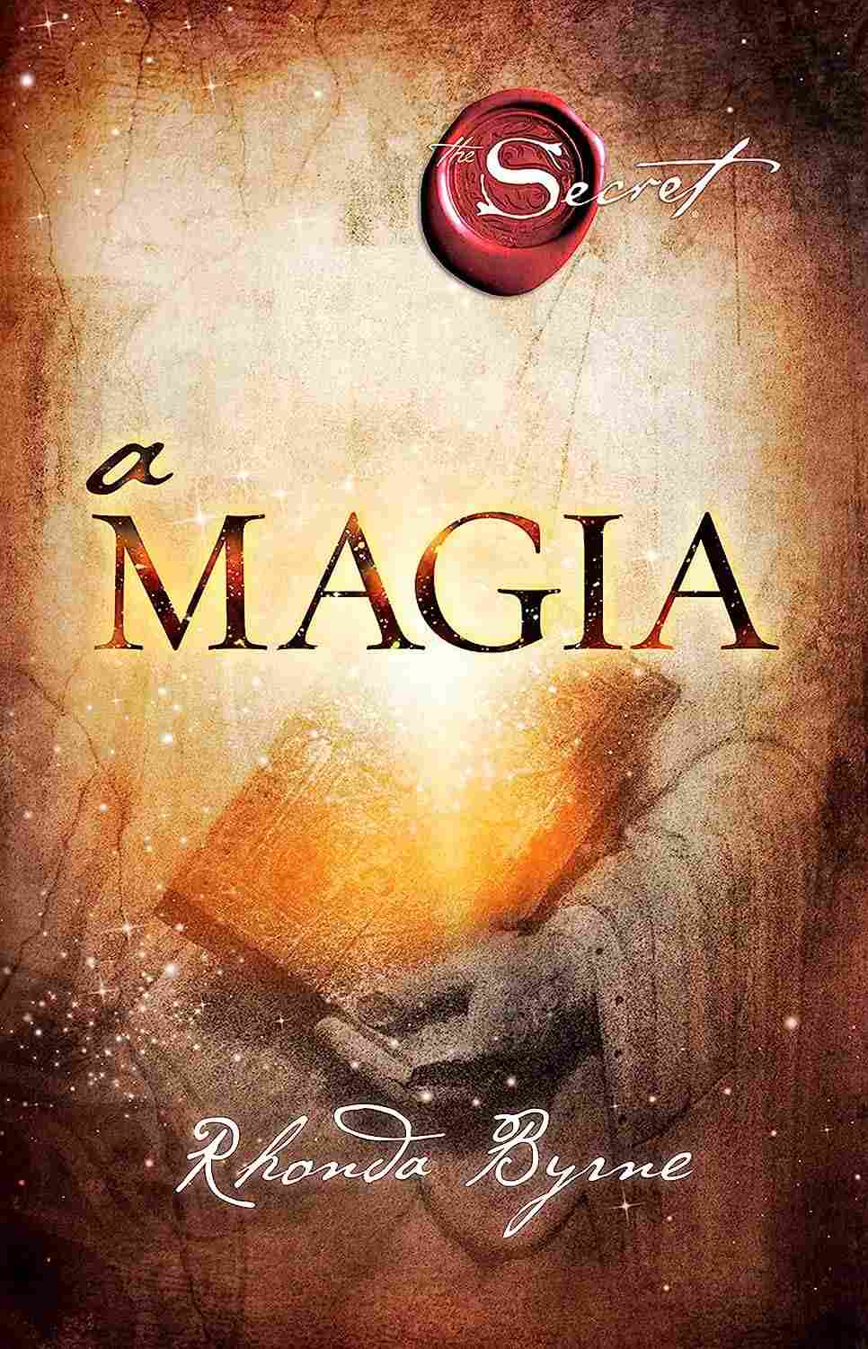 A Magia: Desvende o Poder das Palavras e Transforme Sua Vida