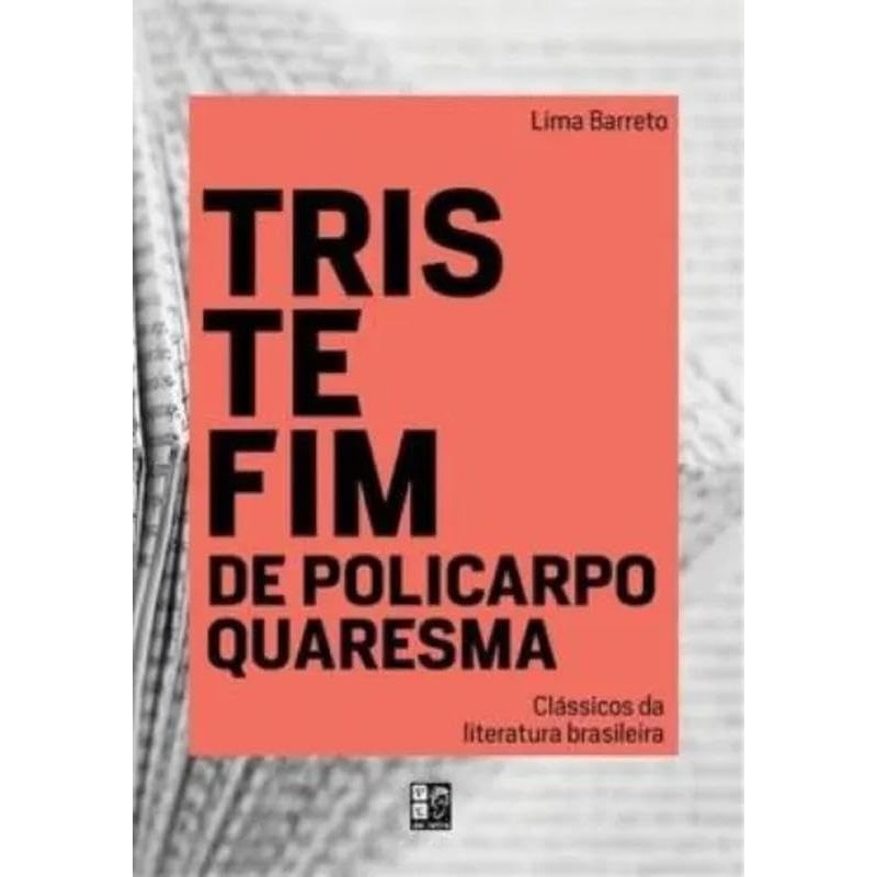 Policarpo Quaresma: A Crítica Social de Lima Barreto