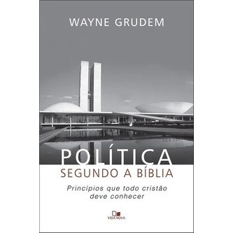 Política e Bíblia: Guia de Wayne Grudem