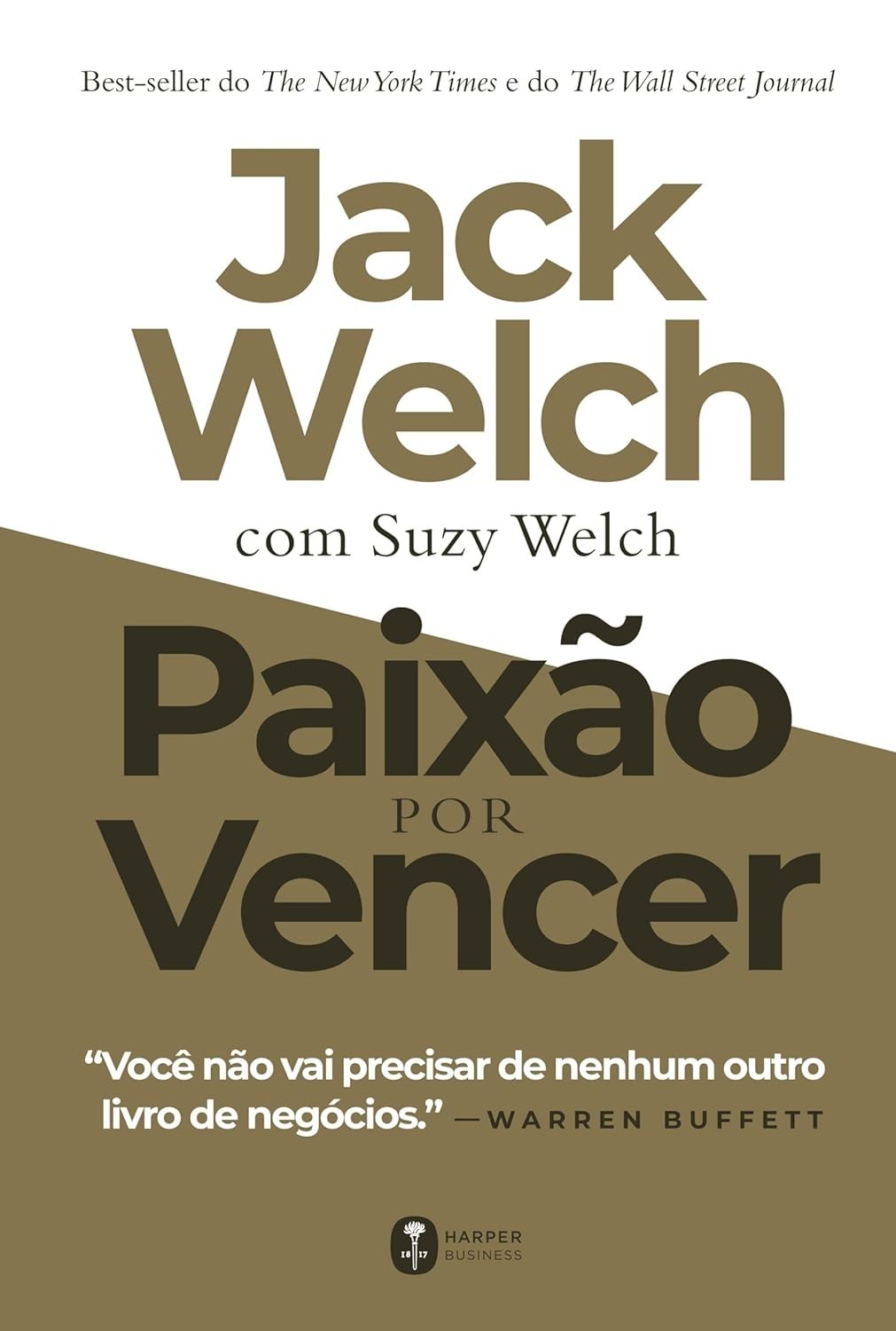Paixão por Vencer: O Guia Definitivo de Liderança de Jack Welch