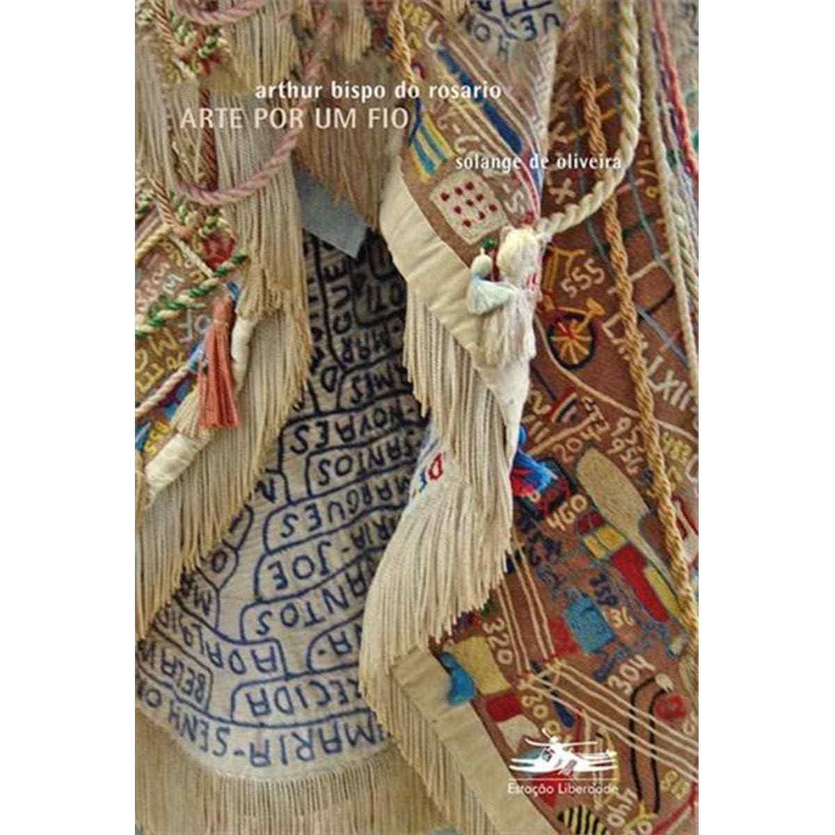 por-de-um-arthur-jornada-existencial-bispo-a-arte-rosario-fio-a-do-a