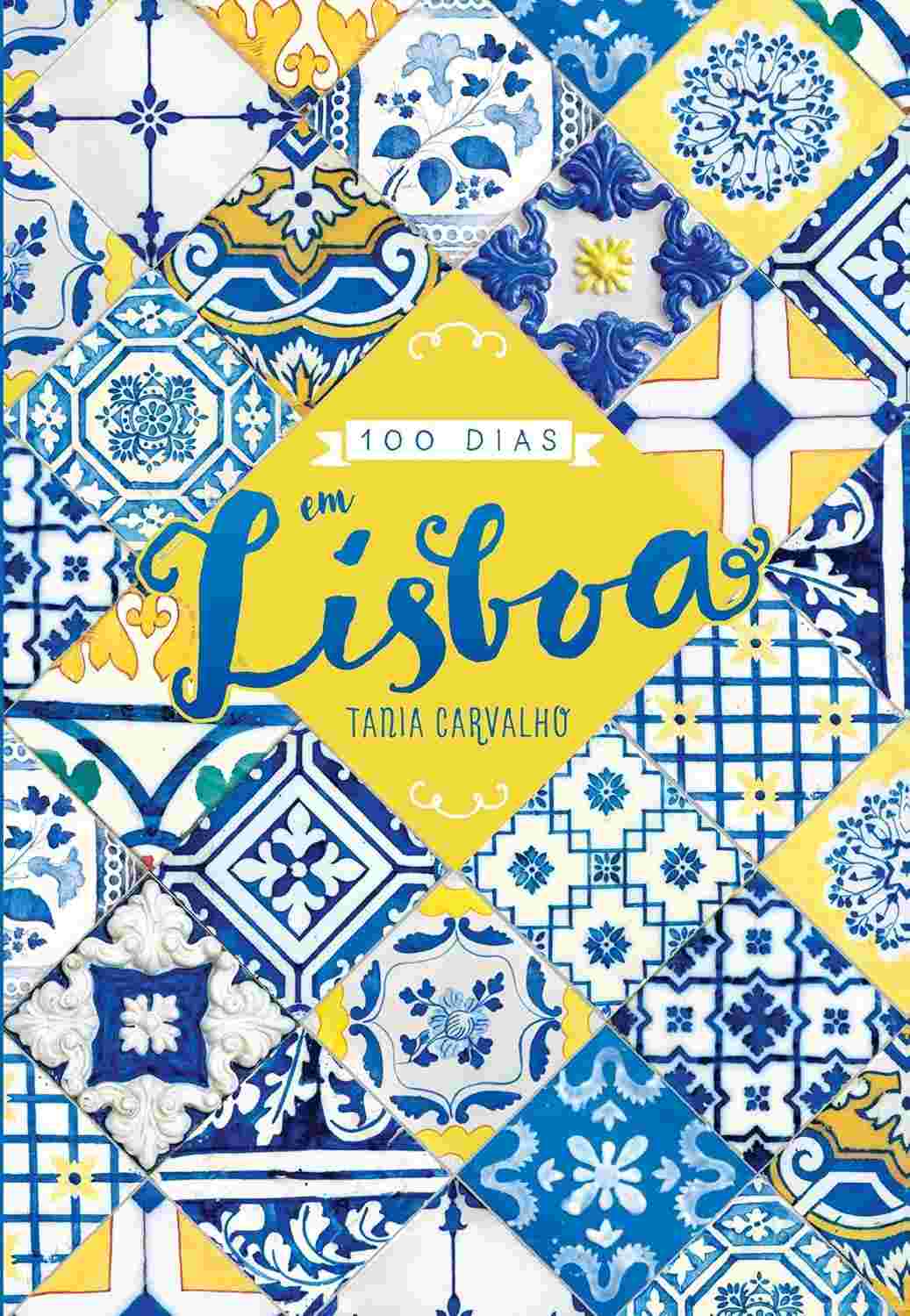 100 Dias em Lisboa: Viva a Capital Portuguesa Como um Local!
