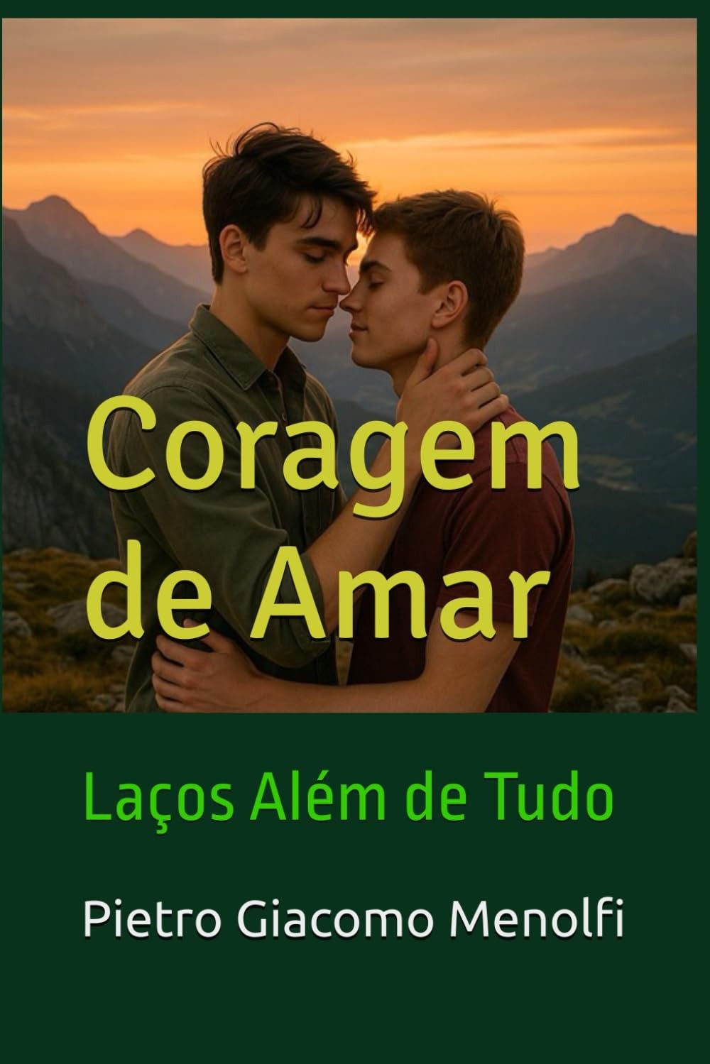 CORAGEM DE AMAR: Laços Além de Tudo (Portuguese Edition)