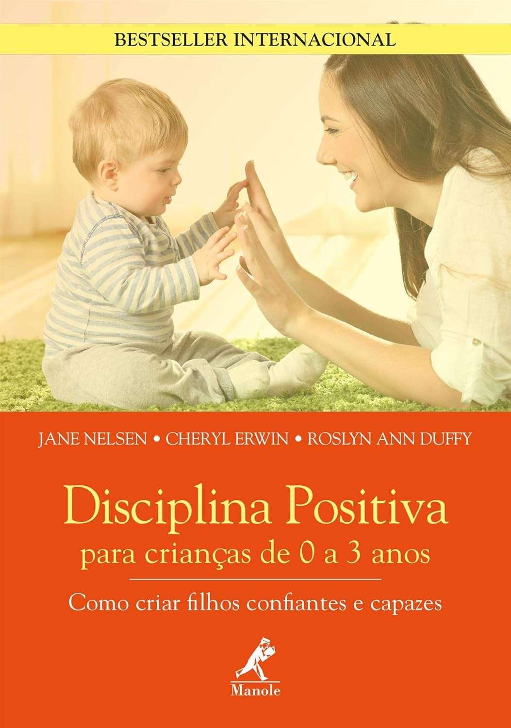Disciplina Positiva para Bebês (0-3 anos): Filhos Confiantes e Capazes