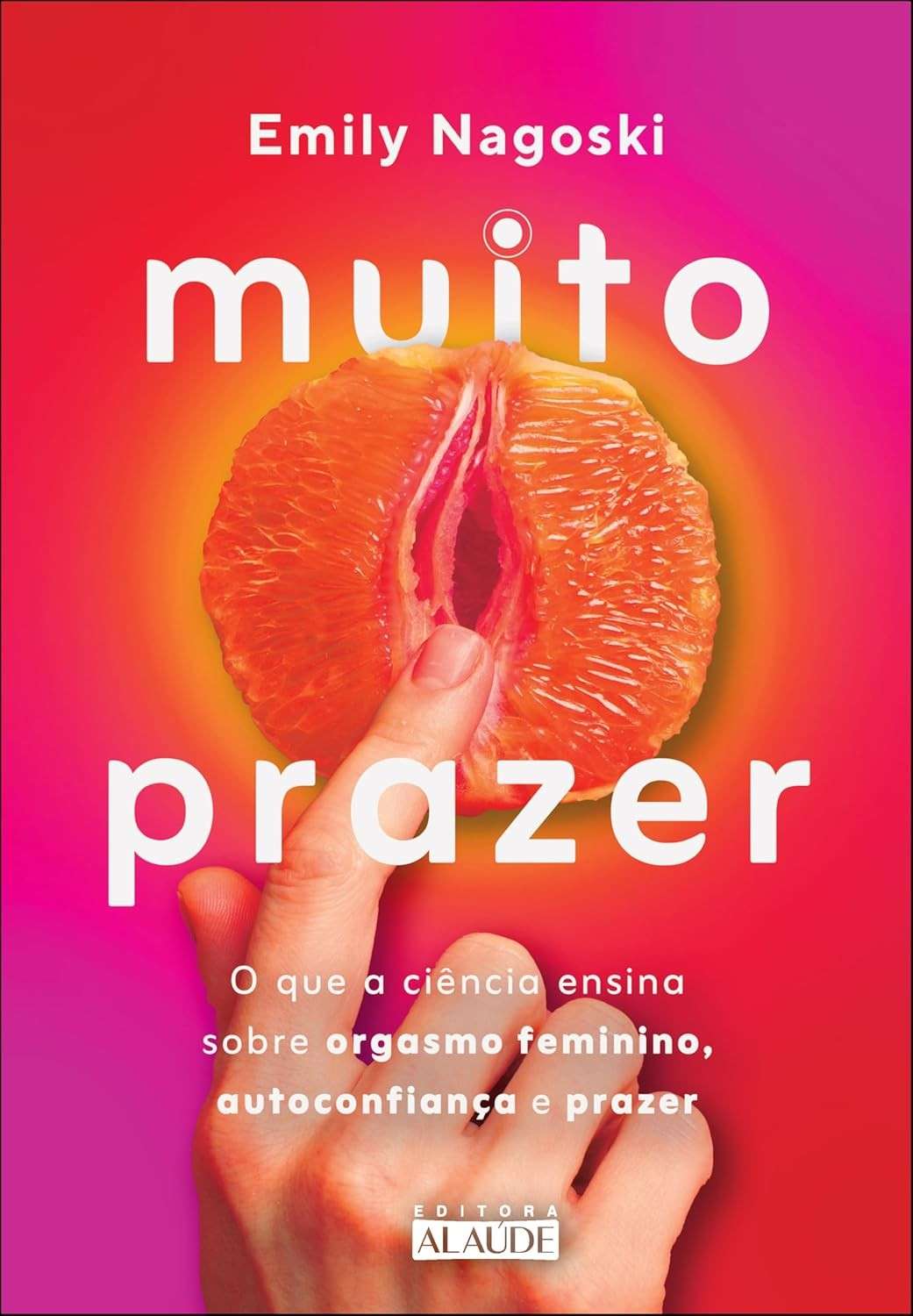 prazer-e-desvende-orgasmo-feminino-ciencia-muito-o-prazer-autoconfianca-a-com-a