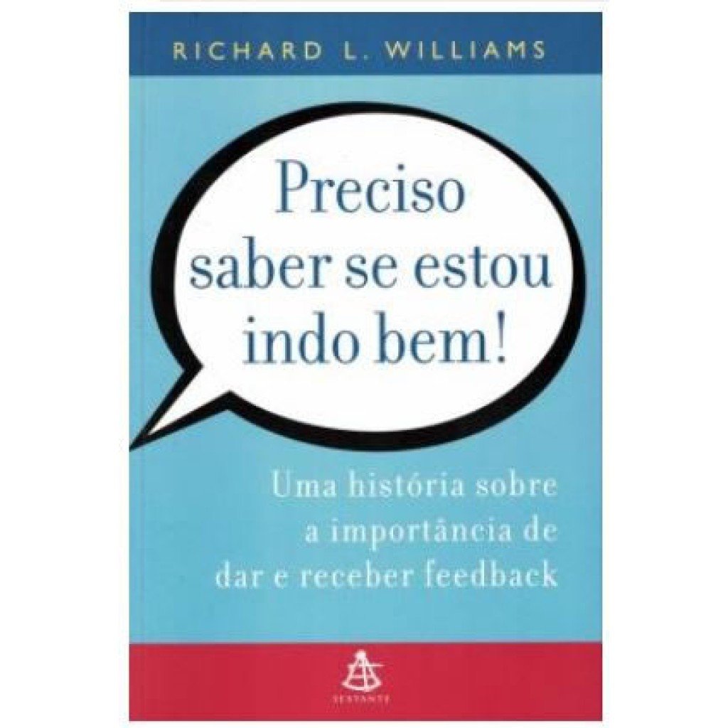 Preciso Saber Se Estou Indo Bem: Guia para Feedback Eficaz