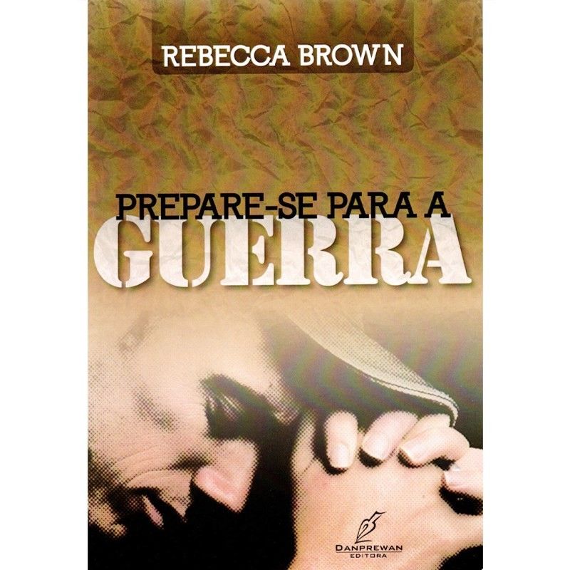 Prepare-se Para a Guerra: Guia de Vitória Espiritual