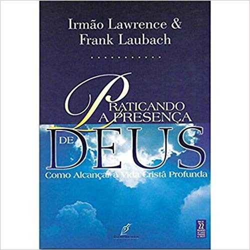 Presença de Deus: Guia para uma Vida Cristã Profunda