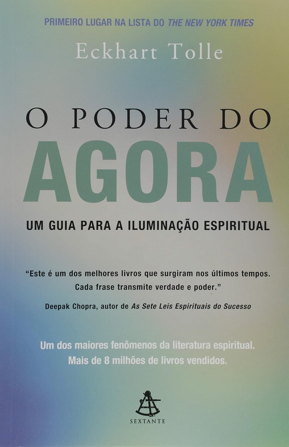 O Poder do Agora: Transforme Sua Vida com o Presente