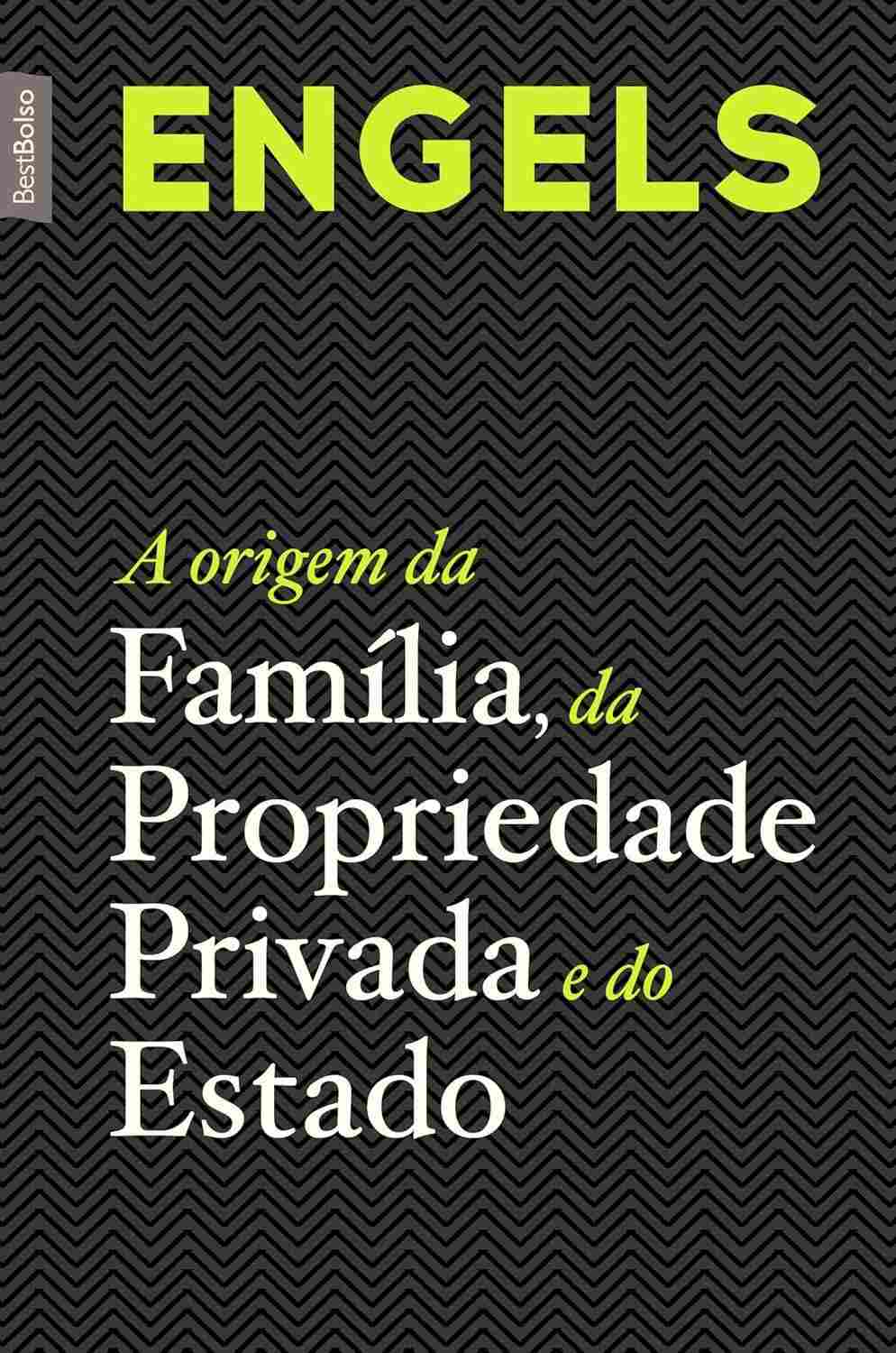 A Origem da Família, Propriedade Privada e Estado: Edição de Bolso Essencial
