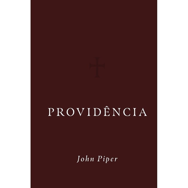 Providência: Entenda o Plano de Deus
