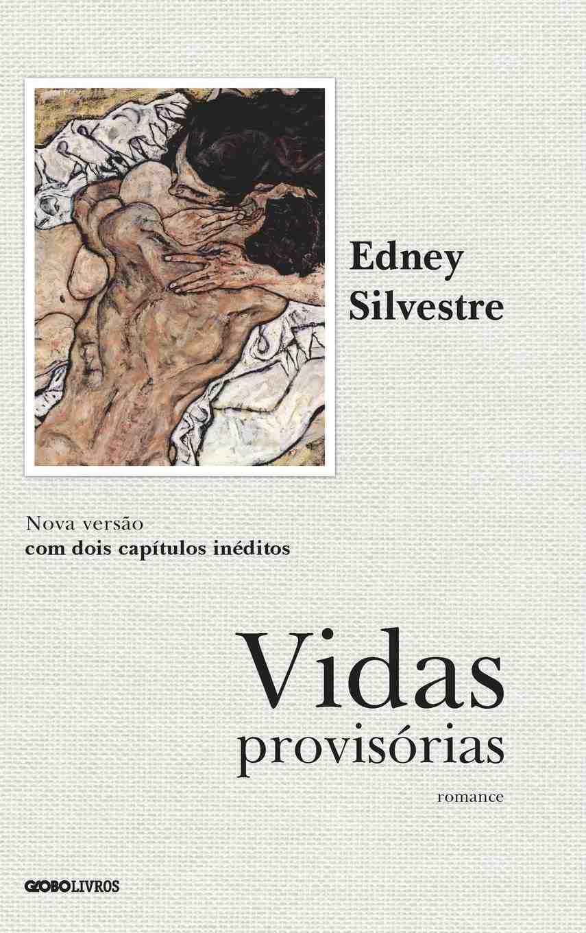 Vidas Provisórias: A Nova Edição Definitiva de Edney Silvestre