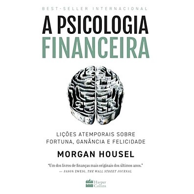 Psicologia Financeira: Domine Seu Dinheiro