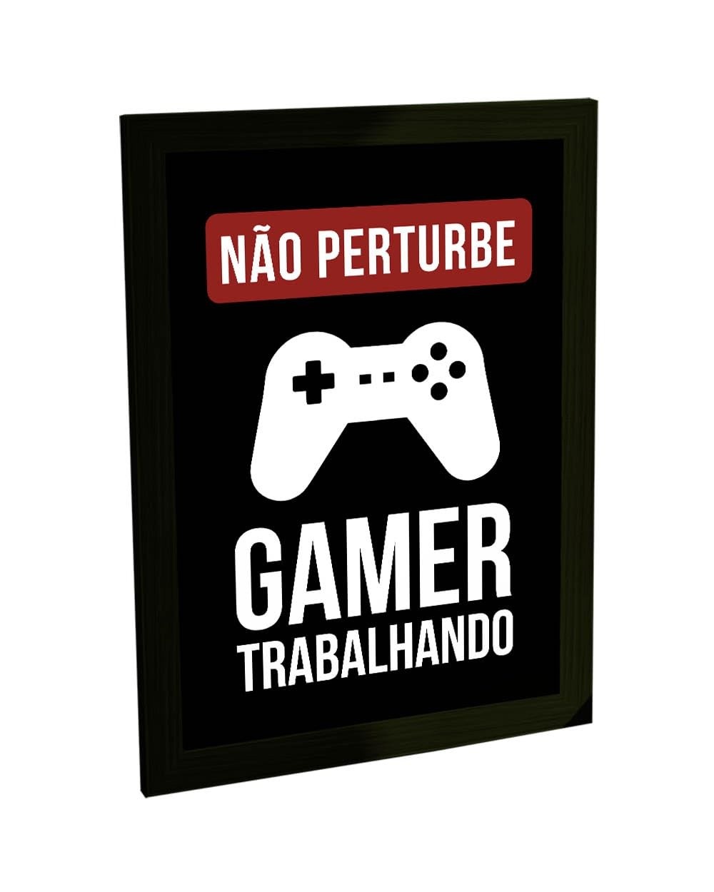 Quadro Decorativo A4 Gamer Não Perturbe - Trabalhando com Estilo